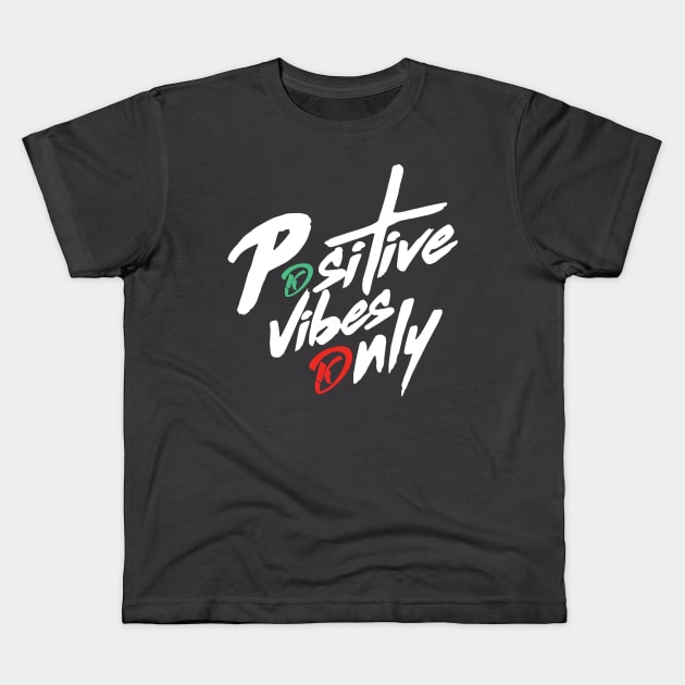 Positive Vibes Kids T-Shirt by keshanDSTR